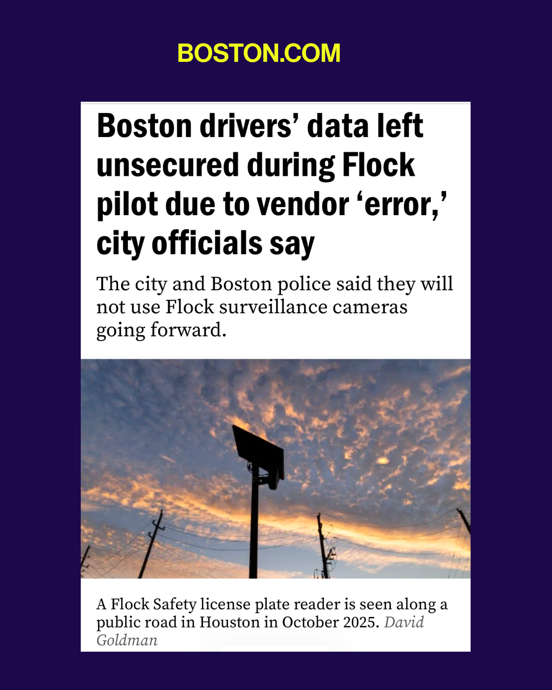 Good news! More than 20 Massachusetts communities have terminated their Flock Safety contracts or suspended the use of its cameras. But obviously Flock's camera's aren't the only ALPR systems out there and Boston currently has a pilot program in place with 45 Motorola ALPR cameras deployed that have similar 'safeguards' in place as Flock. We've seen enough of the abuse. Warrantless mass surveillance systems do not actually keep our communities safe and it's time to get ALL ALPR's out of our communities. This is our goal at Fight for the Future. Go to https://www.stopalprs.com/ to take action that will help make this a reality! (link in bio)