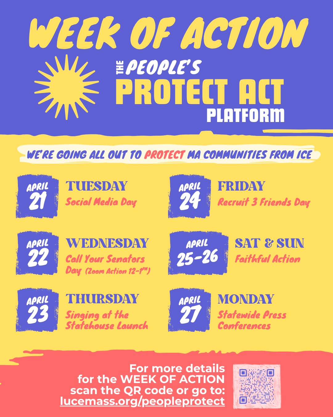 ☀️WEEK OF ACTION for The People’s PROTECT Act Platform☀️  We’re going all out to protect MA communities from ICE! The PROTECT Act has passed in the House, and we have a very short time to influence the Senate version of the PROTECT Act to include the strongest possible protections against ICE in MA. A broad state-wide coalition of immigrant-led and faith partner organizations have come together to name exactly what can be done to strengthen the impact of the bill.  ⭐️ For more information, including the action toolkit and 3 point platform, and more 👉 lucemass.org/peopleprotect