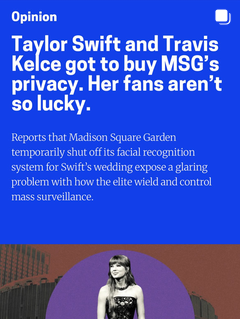 This story has EVERYTHING: Taylor Swift, dystopian AI surveillance, a corporate dossier about … me. Please read and share my latest for @msnownews (formerly MSNBC). In the age of AI, corporations and powerful individuals can deploy surveillance in ways that rival governments. We need rules before it’s too late. Link in bio!  #facialrecognition #taylorsversion #swifty #jamesdolan #madisonsquaregarden 3d